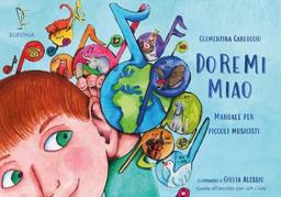 DO RE MI MIAO Manuale per piccoli musicisti - Clementian Carluccio