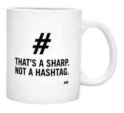 Tazza "That's A Sharp Not A Hashtag" -