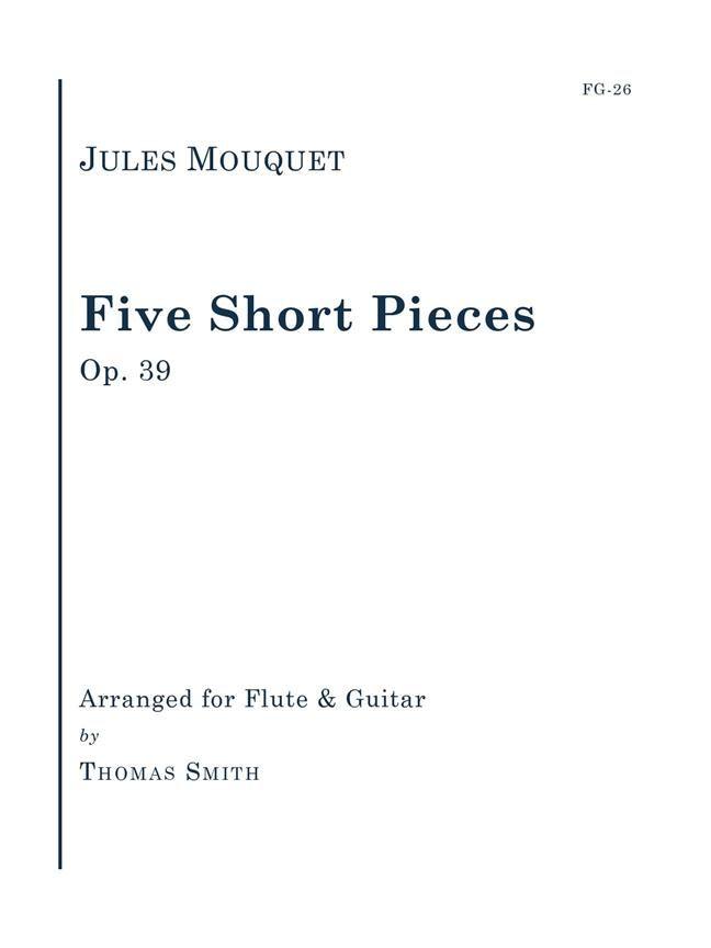 Five Short Pieces, Op. 39 for Flute and Guitar - Jules Mouquet | Suono Flauti