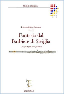 FANTASIA DAL BARBIERE DI SIVIGLIA PER 4 FLAUTI - ROSSINI G.