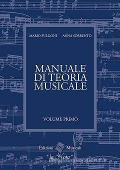 Manuale Di Teoria Musicale Volume Primo - Mario Fulgoni
