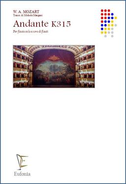 ANDANTE K 315 PER FLAUTO SOLISTA E CORO DI FLAUTI, MOZART W. A.