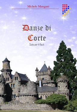 DANZE DI CORTE PER QUARTETTO DI FLAUTI DI FLAUTI, MANGANI M.