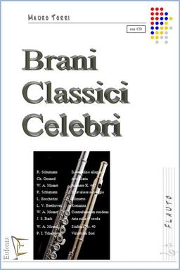 BRANI CLASSICI CELEBRI PER FLAUTO, AA.VV. TORRI M.
