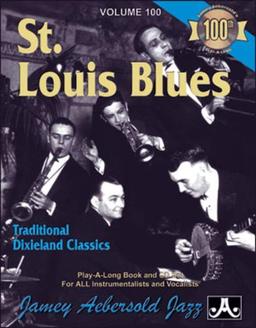 Aebersold Vol.100 St. Louis Blues Dixieland, Jazz Play-Along Vol.100