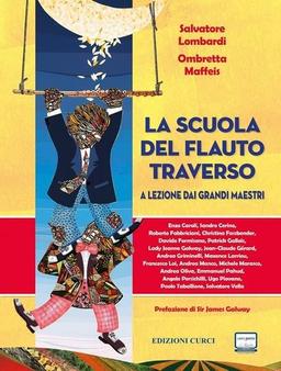 La scuola del flauto traverso, A lezione dai grandi maestri - Salvatore Lombardi_Ombretta Maffeis