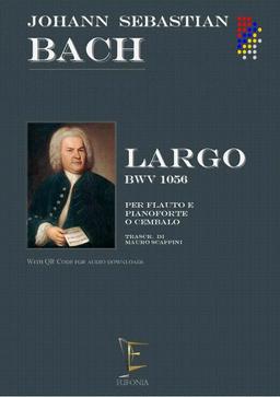 LARGO BWV 1056 PER FLAUTO E PIANOFORTE - J.S. Bach