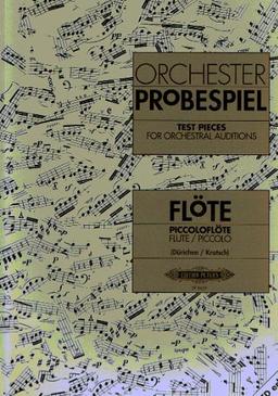 Orchester Probespiel Flöte/Piccoloflöte, Klangbeispiele wichtiger Passagen aus der Opern- und Konzertliteratur