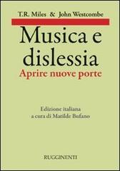 Musica e dislessia. Aprire nuove porte - T. R. Miles, John Westcombe