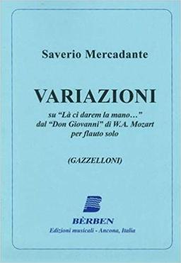 Variazioni su "La ci darem la mano..." dal "Don Giovanni" di W.A.Mozart - Giuseppe Saverio Mercadante