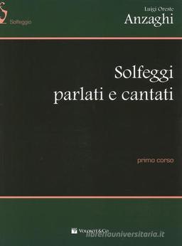 Solfeggi Parlati E Cantati Vol. 1 - Luigi Oreste Anzaghi