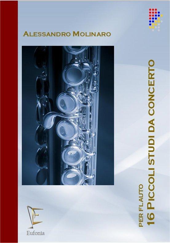 16 PICCOLI STUDI DA CONCERTO PER FLAUTO, MOLINARO A.. | Suono Flauti