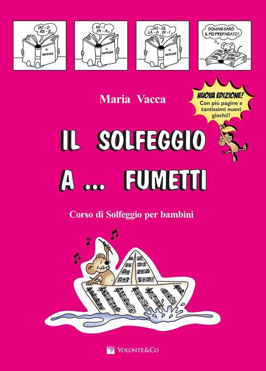 Solfeggio A Fumetti Vol. 1 - Maria Vacca (Nuova Edizione) | Suono Flauti