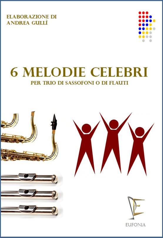 6 MELODIE CELEBRI PER TRIO DI SAX O FLAUTI, A.A. V.V. | Suono Flauti