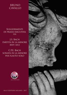 Suggerimenti di prassi esecutiva per J.S.Bach (BWV 1013) e C.P.E. Bach (Sonata in La min per flauto solo) - Bruno Cavallo