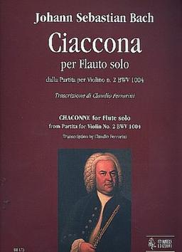 Ciaccona per Flauto solo dalla Partita per Violino, N. 2 BWV 1004 - Johann Sebastian Bach