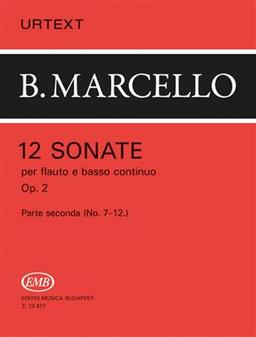 12 Sonate op. 2 Vol. 2, for Flute and Basso continuo, nos. 7 - 12 - Benedetto Marcello