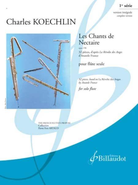 Les Chants de Nectaire - Opus 198, 32 Pieces d'Apres La Revolte des Anges d'Anatole France - Charles Koechlin | Suono Flauti