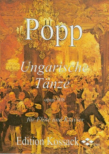 Ungarische Tänze Opus 308 - Wilhelm Popp | Suono Flauti