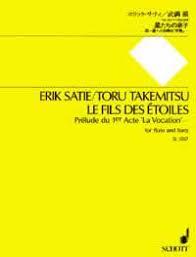 Le Fils des Étoiles, Prélude "La Vocation" by Erik Satie - Toru Takemitsu | Suono Flauti