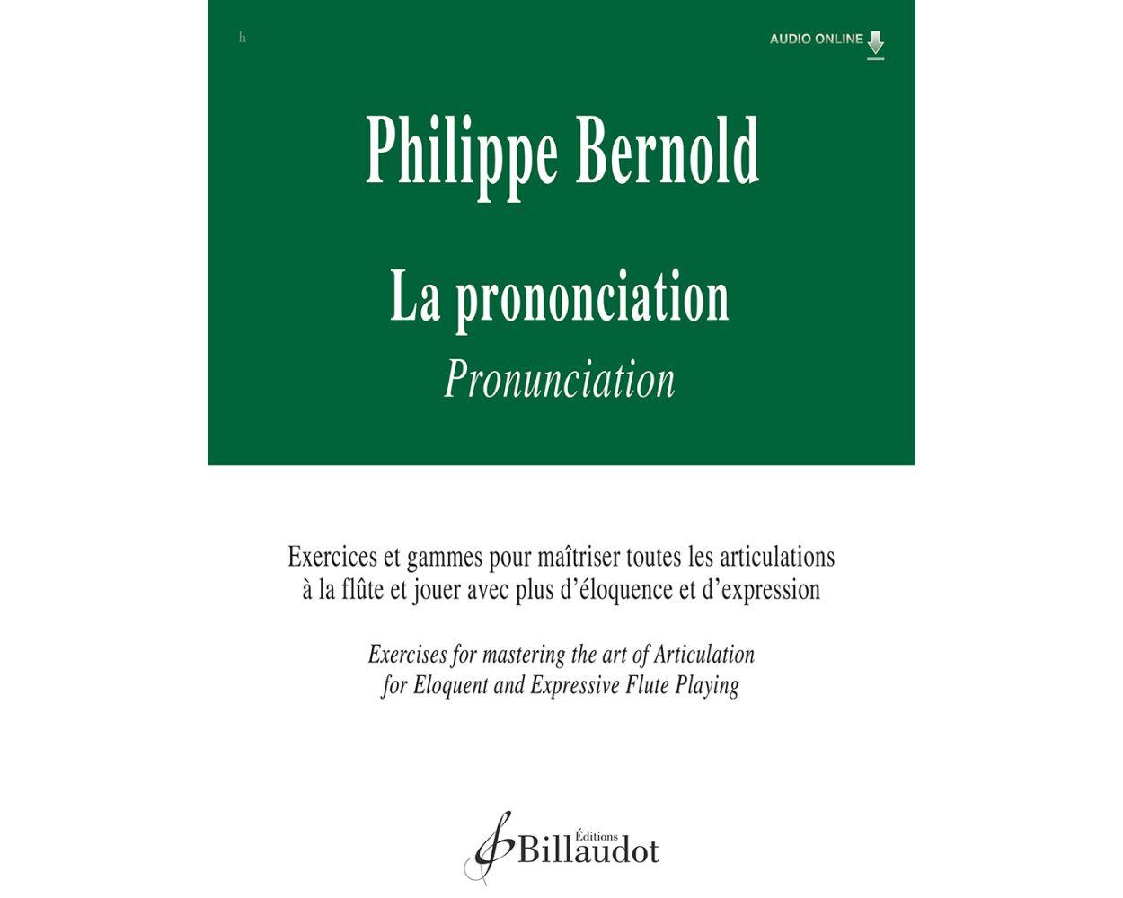 La prononciation, Exercises et gammes pour maîtriser toutes les articulations à la flûte et jouer avec plus d'éloquenc - Philippe Bernold | Suono Flauti