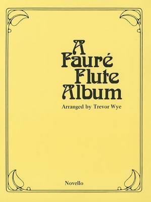 A Fauré Flute Album - Gabriel Fauré | Suono Flauti