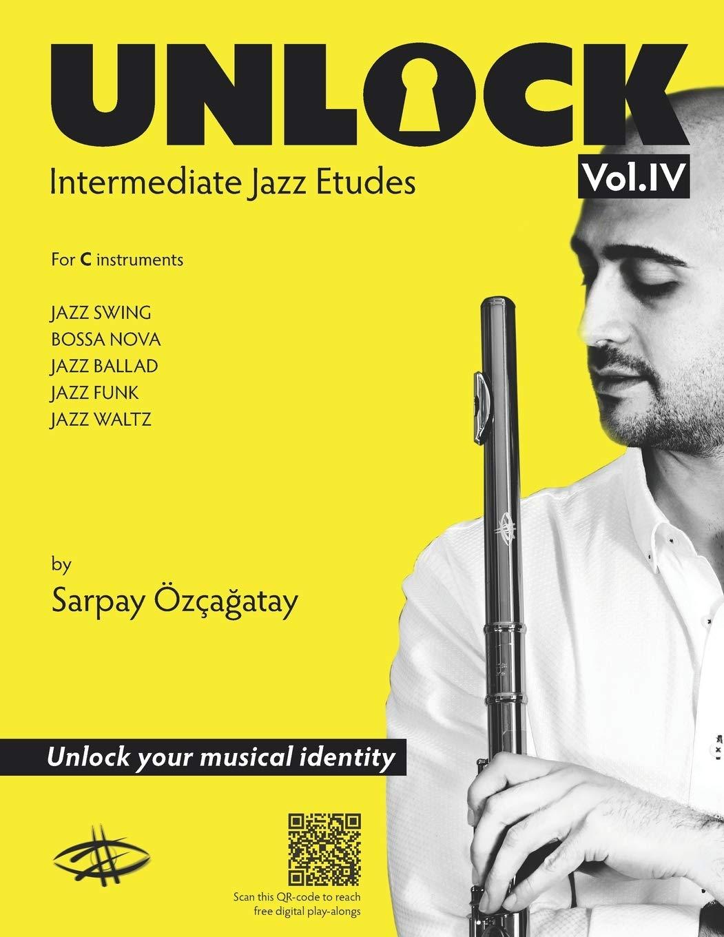 UNLOCK: Intermediate Jazz Etudes Vol.4 - Sarpay Ozcagatay | Suono Flauti