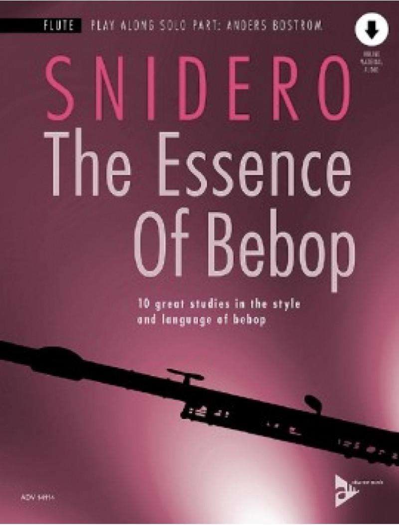 The Essence Of Bebop, 10 great studies in the style and language of bebop - Jim Snidero | Suono Flauti