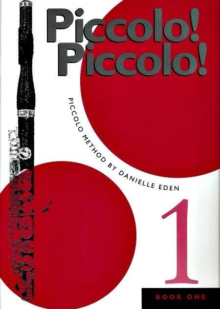 Piccolo! Piccolo! Book 1, Piccolo Method by Danielle Eden | Suono Flauti