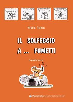 Solfeggio A Fumetti Vol. 2 - Maria Vacca | Suono Flauti