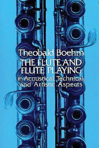 The Flute And Flute Playing - Theobald Boehm | Suono Flauti