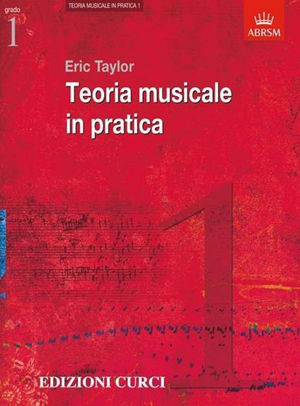 Teoria Musicale In Pratica Vol 1, Abrsm Associated Board Of Royal School Of Music - Eric Taylor | Suono Flauti