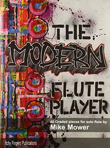 The Modern Flute Player, 40 Graded Pieces For Solo Flute - Mike Mower | Suono Flauti