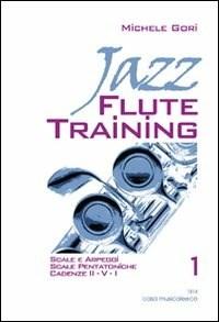 Jazz Flute Training Vol. 1 - Michele Gori | Suono Flauti