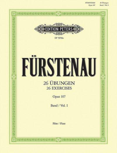 26 Advanced Exercises Op.107 Vol.1 - Anton Bernhard Fürstenau | Suono Flauti