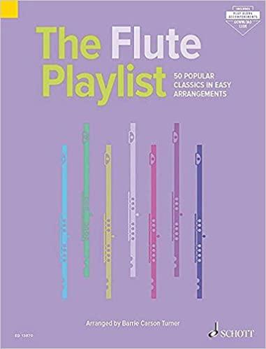 The Flute Playlist, 50 Popular Classics in Easy Arrangements - Barrie Carson Turner | Suono Flauti