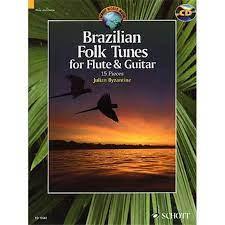 Brazilian Folk Tunes for Flute & Guitar, 15 Pieces - Julian Byzantine | Suono Flauti