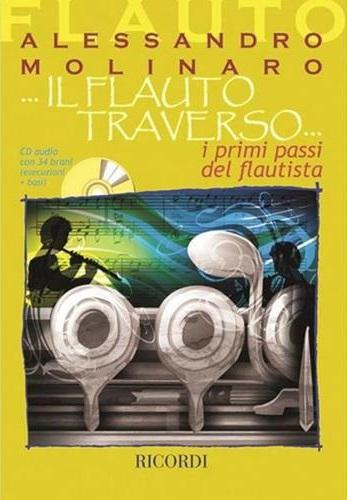 Il Flauto Traverso, I Primi Passi Del Flautista - A. Molinaro | Suono Flauti