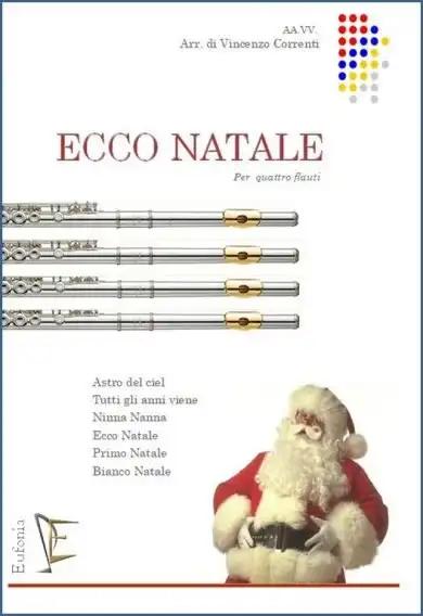 ECCO NATALE PER 4 FLAUTI, AA.VV. CORRENTI V. | Suono Flauti