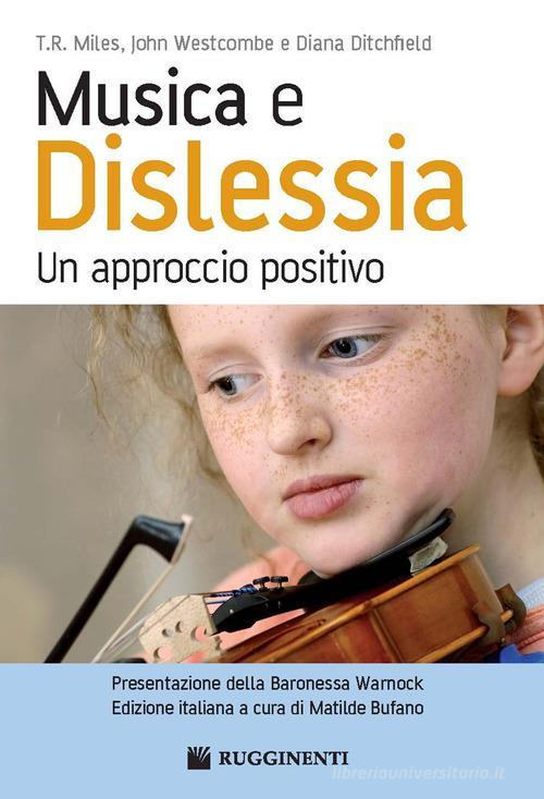 Musica e dislessia. Un approccio positivo - T. R. Miles, John Westcombe, Diana Ditchfield | Suono Flauti