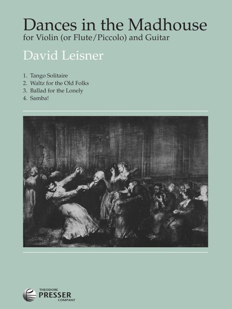 Dances In The Madhouse, For Violin (Or Flute/Piccolo) and Guitar - David Leisner | Suono Flauti