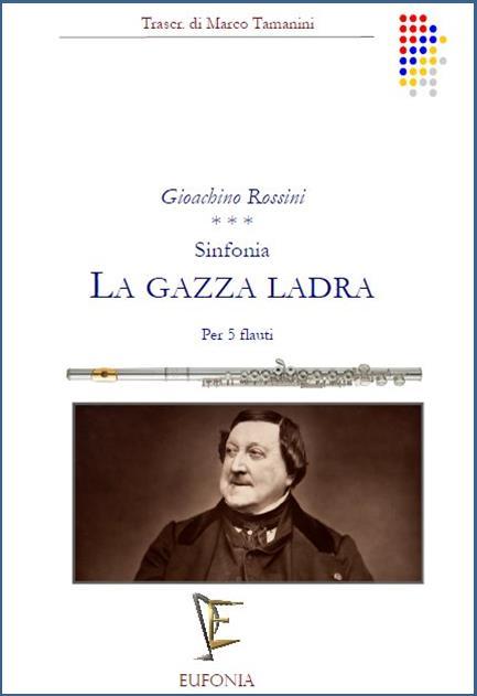 LA GAZZA LADRA SINFONIA - ROSSINI G. | Suono Flauti