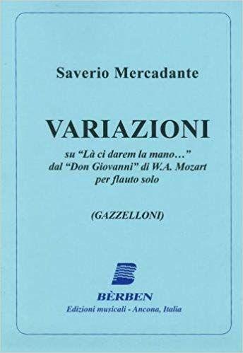 Variazioni su "La ci darem la mano..." dal "Don Giovanni" di W.A.Mozart - Giuseppe Saverio Mercadante | Suono Flauti