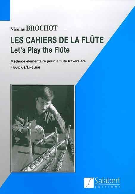 Les Cahiers de La Flûte (Cahiers 1 à 4) - N. Brochot | Suono Flauti
