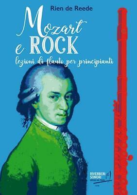 Mozart e Rock Vol. 1, Lezioni di flauto per principianti - Rien de Reede | Suono Flauti