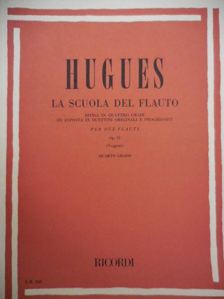 La Scuola Del Flauto Op. 51 - IV Grado, E Progressivi - Per Due Flauti - Luigi Hugues | Suono Flauti