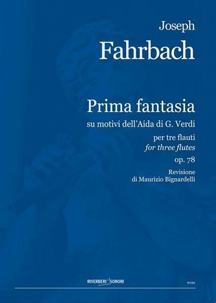 Prima Fantasia, Su motivi dell' Aida di G. Verdi - Joseph Fahrbach | Suono Flauti