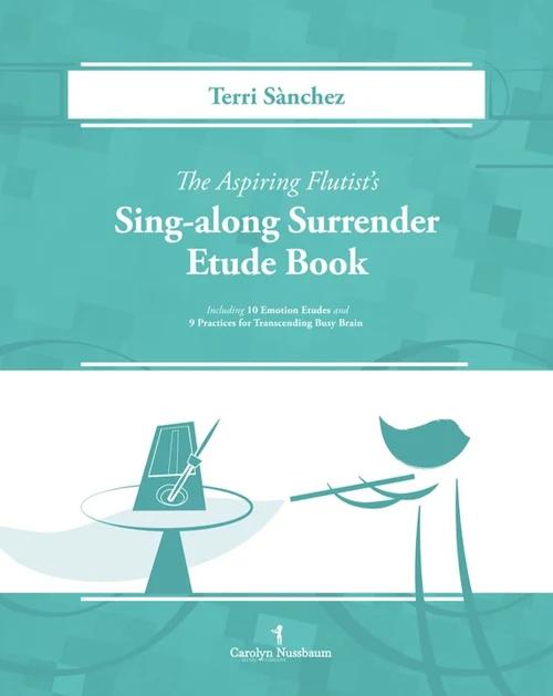 The Aspiring Flutist's Sing-along Surrender Etude Book - Terri Sanchez | Suono Flauti