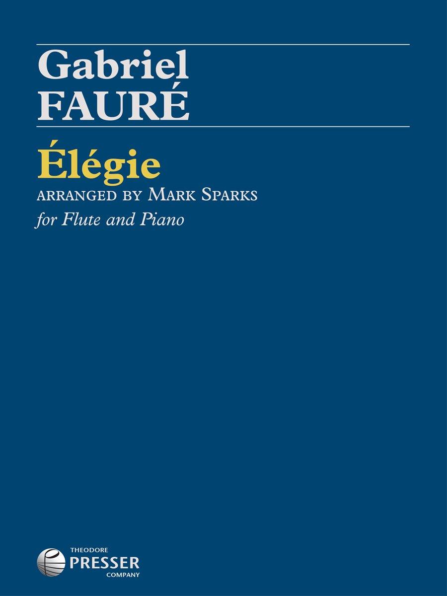 Elegie, Op. 24, Arranged For Flute And Piano - Gabriel Fauré | Suono Flauti