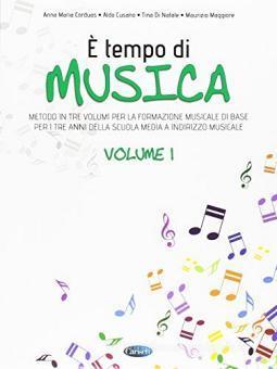 È Tempo Di Musica Volume 1, Metodo in tre volumi per la formazione musicale di base - Anna Maria Corduas_Aldo Cusano_Tina Di Natale_Maurizio Maggiore | Suono Flauti